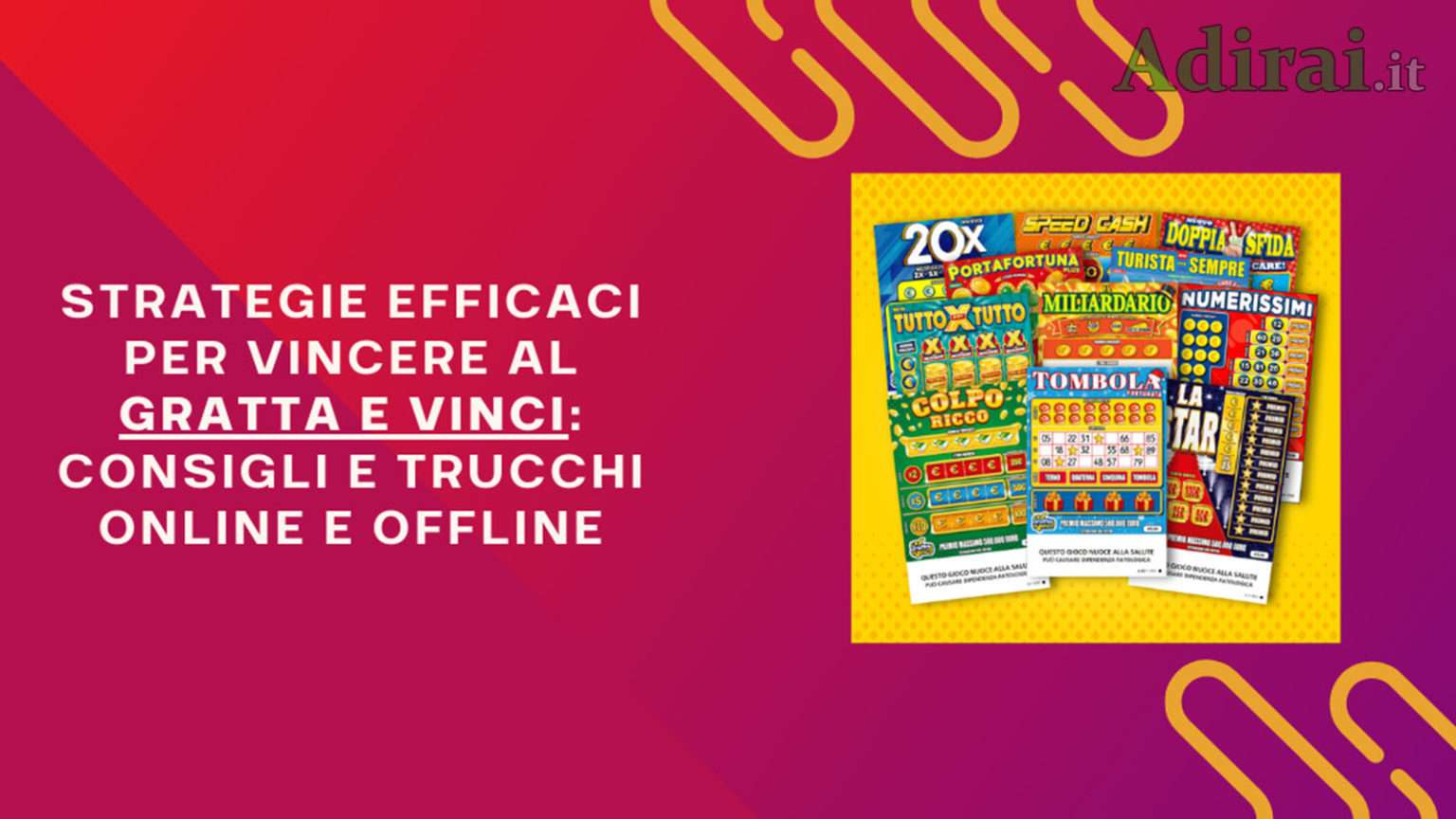 Strategie Efficaci Per Vincere Al Gratta E Vinci Consigli E Trucchi