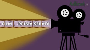 film prima serata stasera in televisione