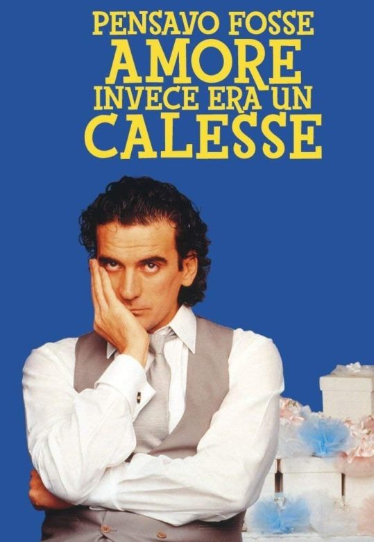 Pensavo fosse amore invece era un calesse 1991