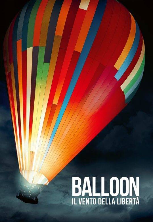 Balloon - Il vento della libertà 2018