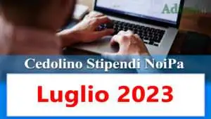 noipa cedolino stipendi pa luglio 2023