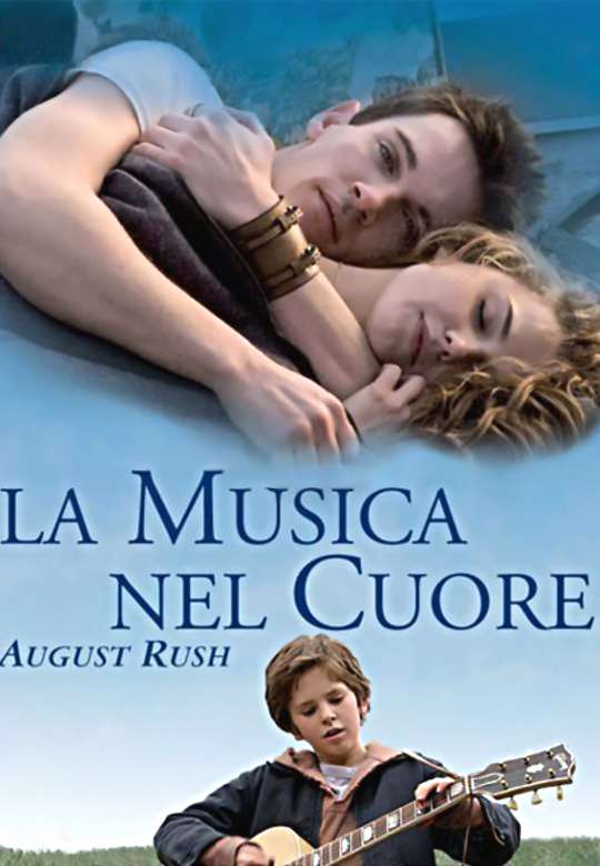 La musica nel cuore - August Rush 2007