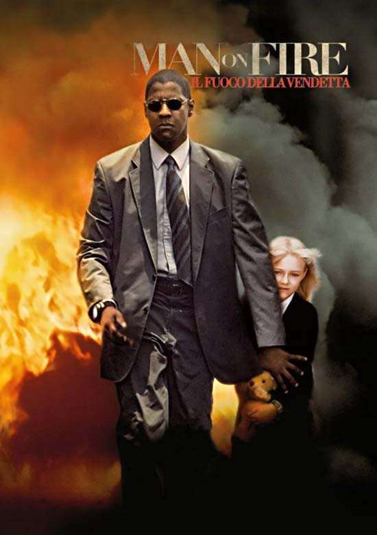 Film Man on Fire - Il fuoco della vendetta 2004