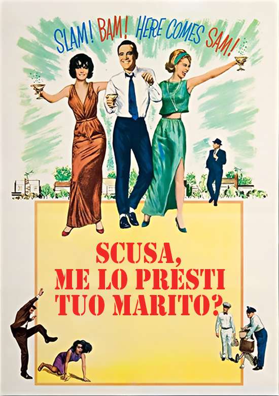 Film Scusa, me lo presti tuo marito? 1964