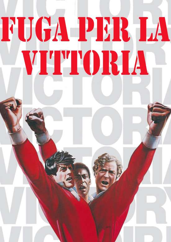 Film Fuga per la vittoria 1981