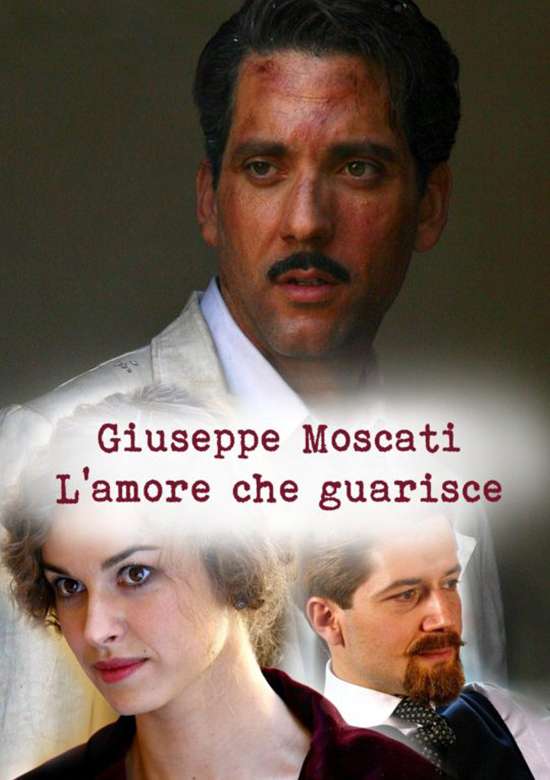 Film Giuseppe Moscati - L'Amore che Guarisce 2007