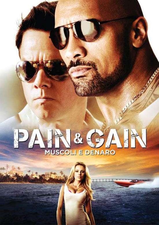 Film Pain e Gain - Muscoli e denaro 2013