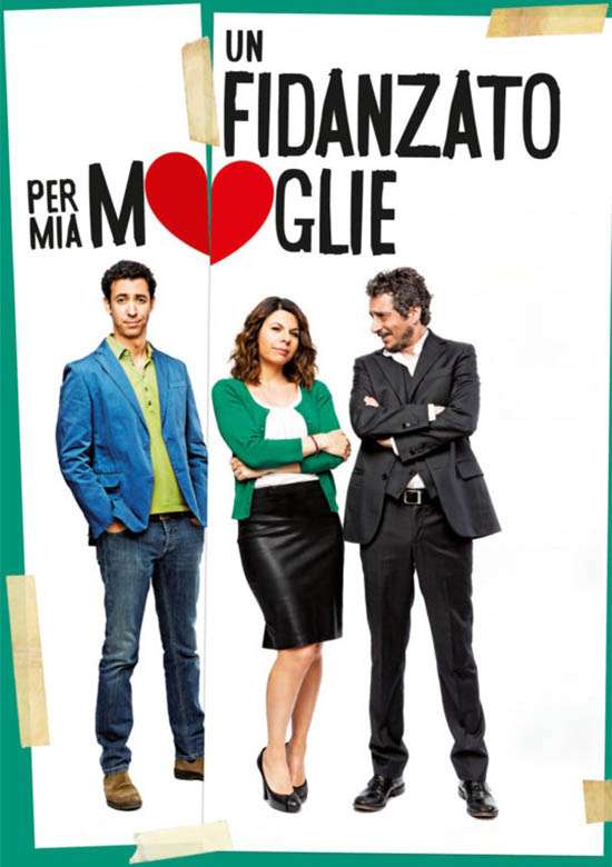 Film Un fidanzato per mia moglie 2014